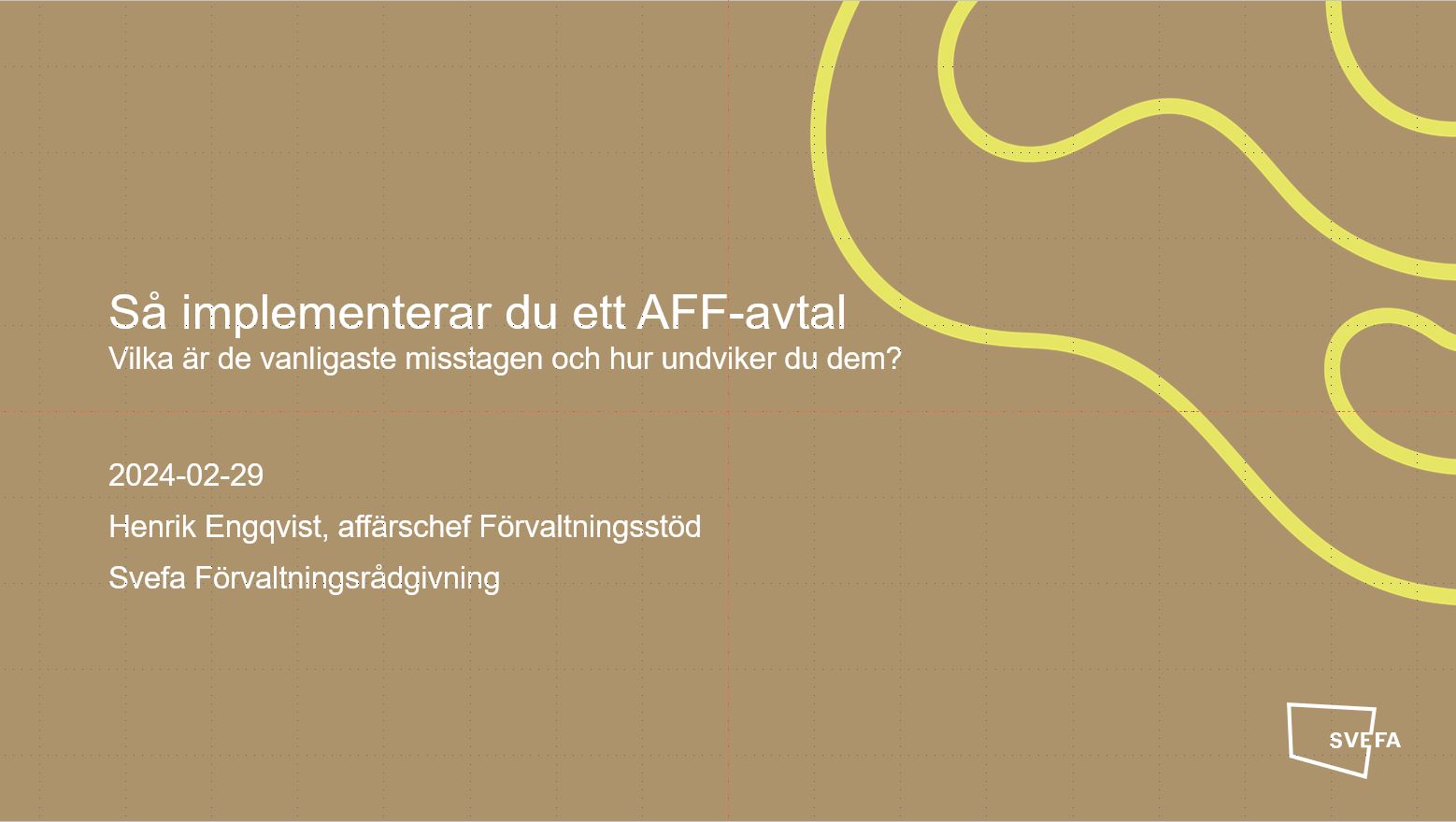 Svefa Webbinarium - Så Implementerar Du AFF-avtal. Vilka är De ...